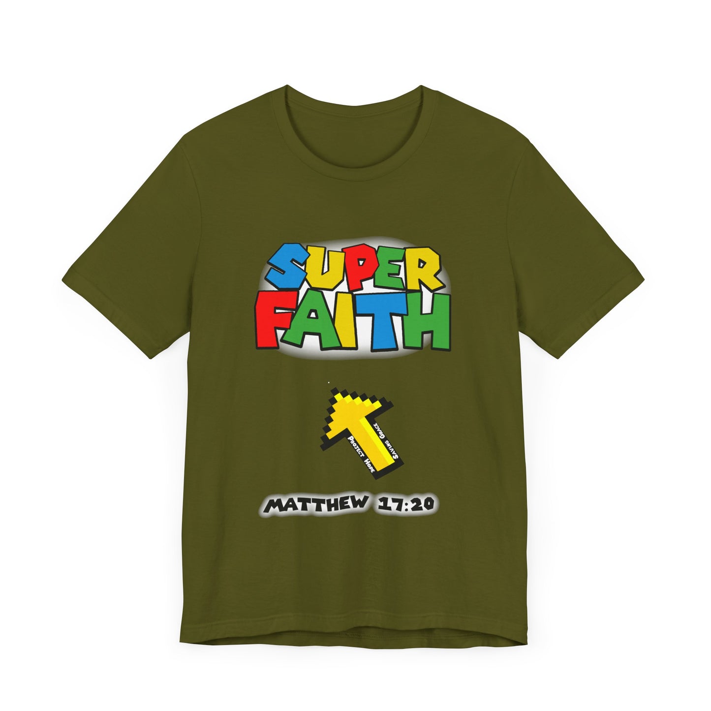 Faith T-Shirt - Super Faith Design