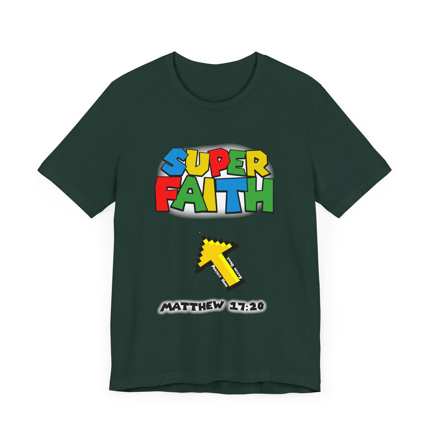 Faith T-Shirt - Super Faith Design