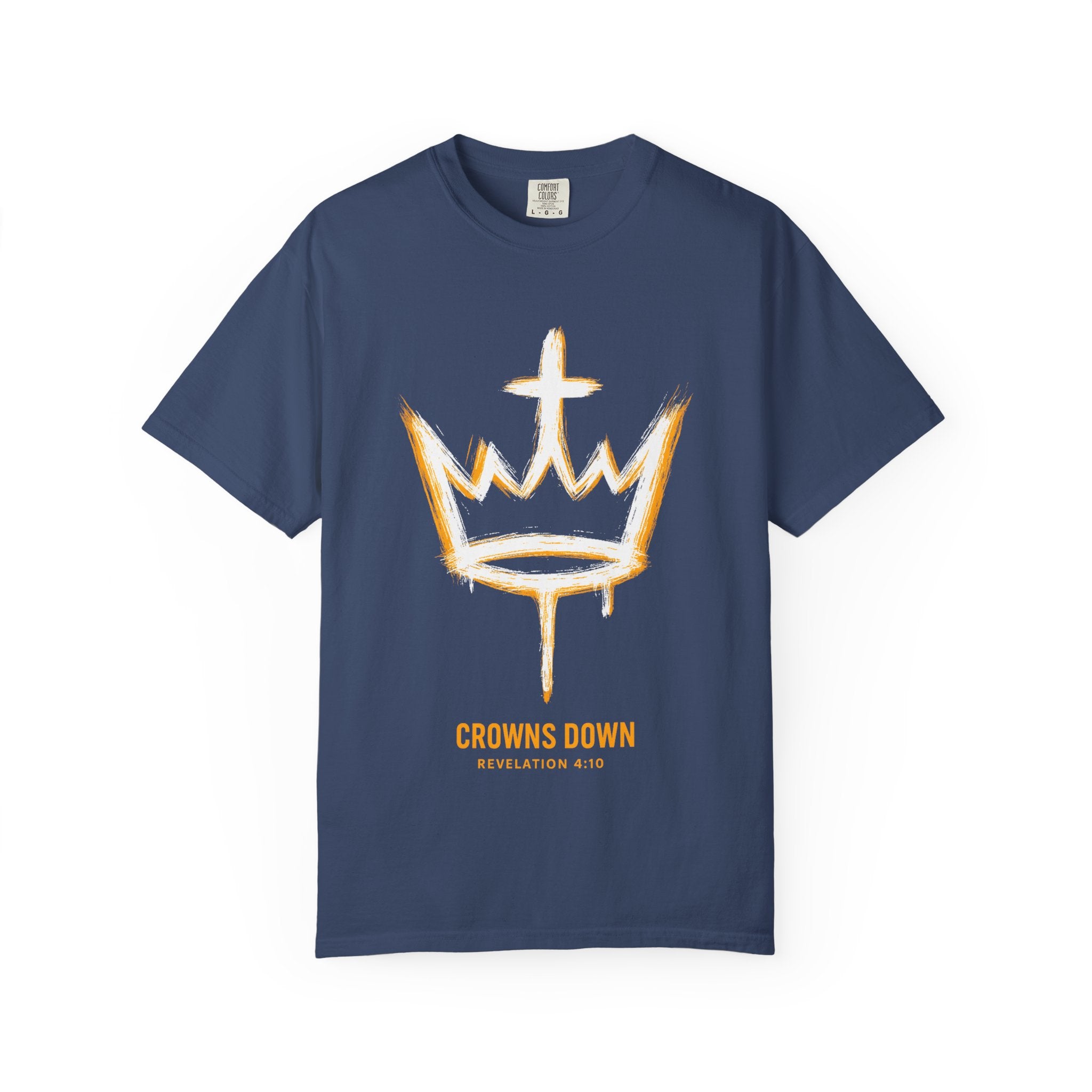 Crowns Down Unisex Garment-Dyed T-Shirt, Inspirational Tee, Casual Wear, Faith-Based Apparel, Unique Gift, Everyday Fashion