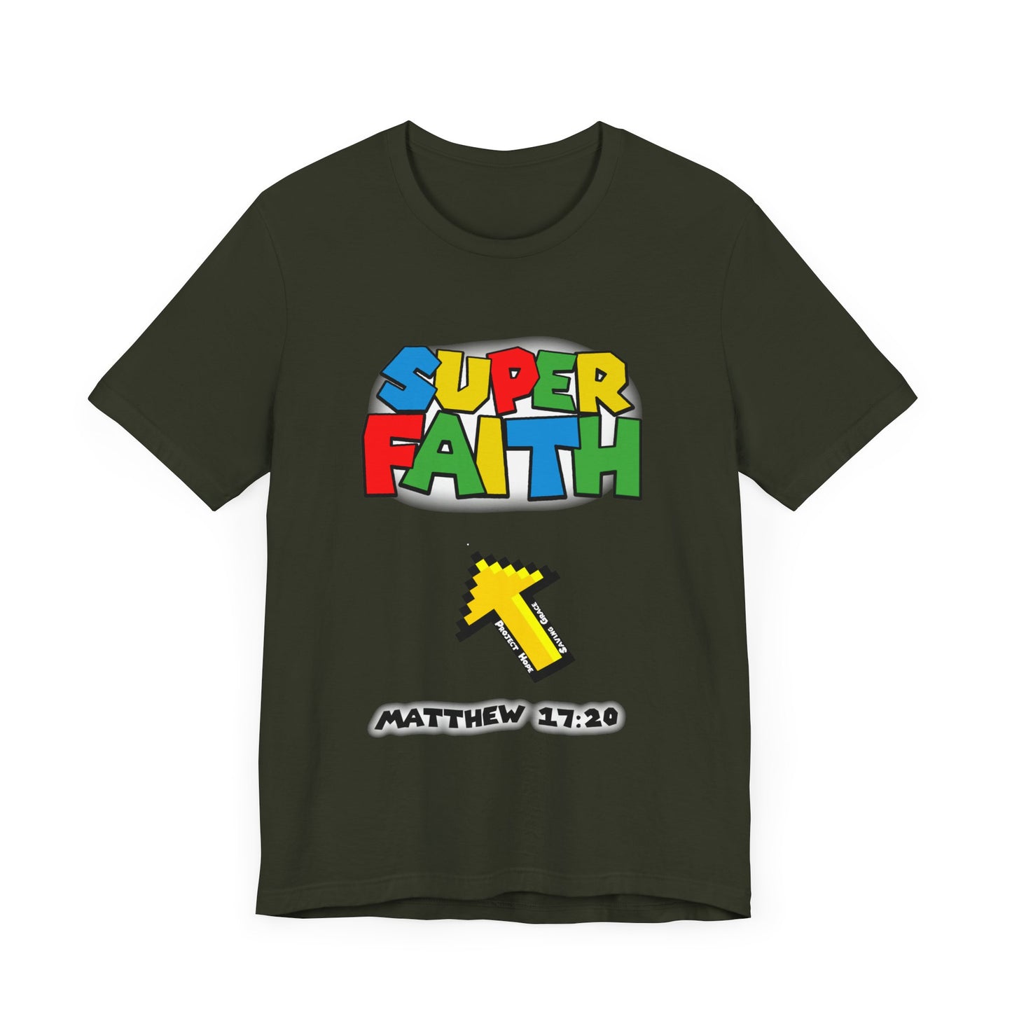 Faith T-Shirt - Super Faith Design